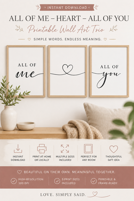All of Me – Heart – All of You Printable Wall Art Trio (Instant Download)