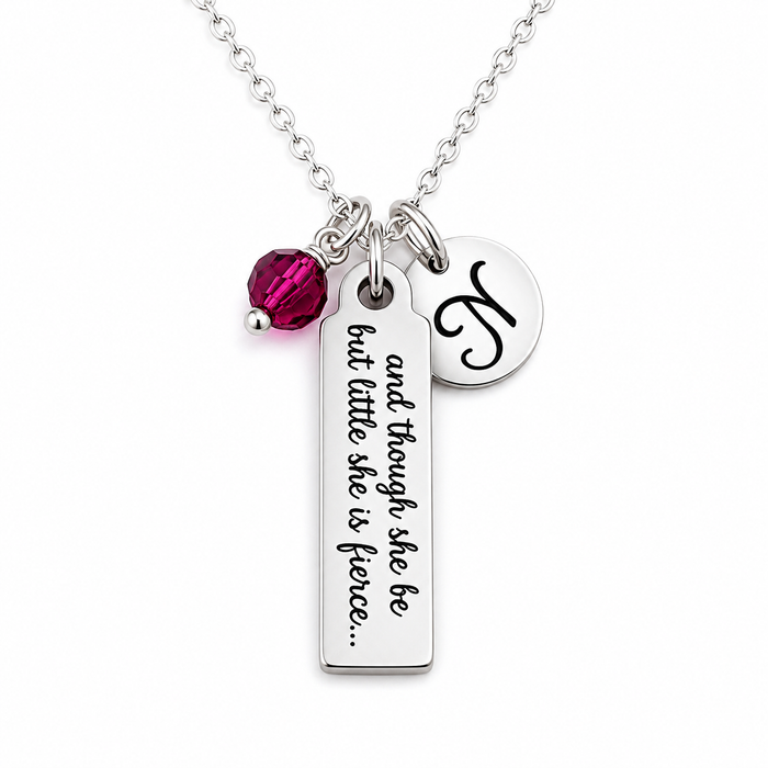 Though She Be But Little She Is Fierce Necklace – Personalized Initial & Birthstone
