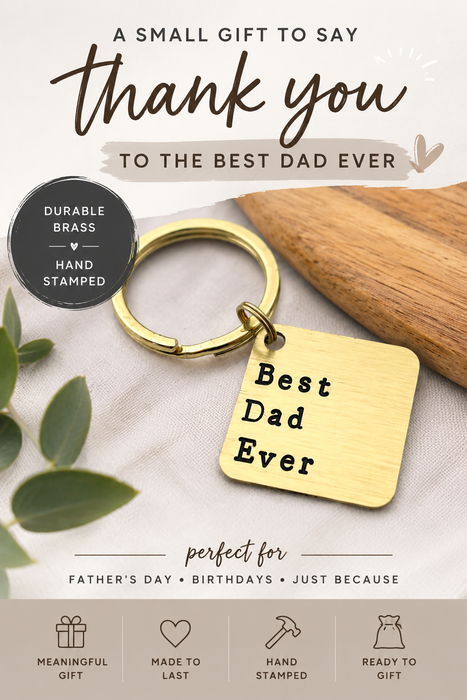 Best Dad Ever Keychain – Hand Stamped Brass Gift for Dad