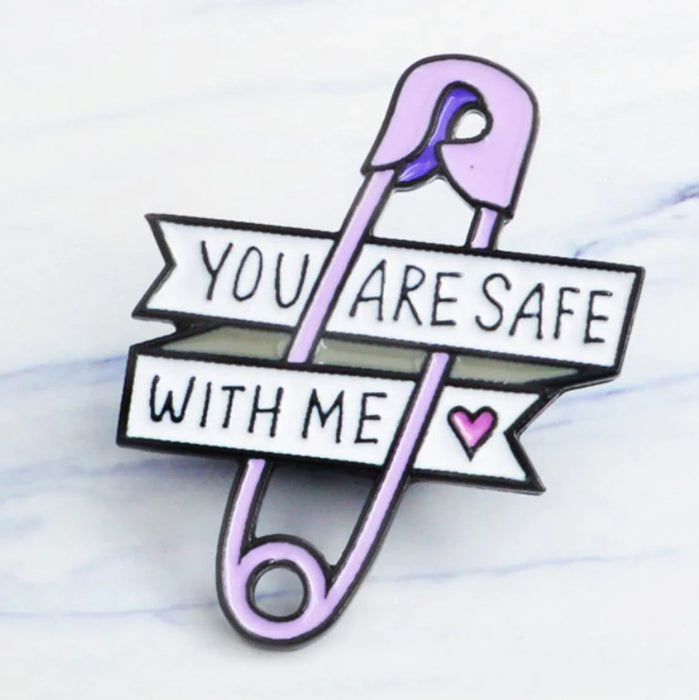 You Are Safe With Me Enamel Pin – Allyship & Support Statement Accessory