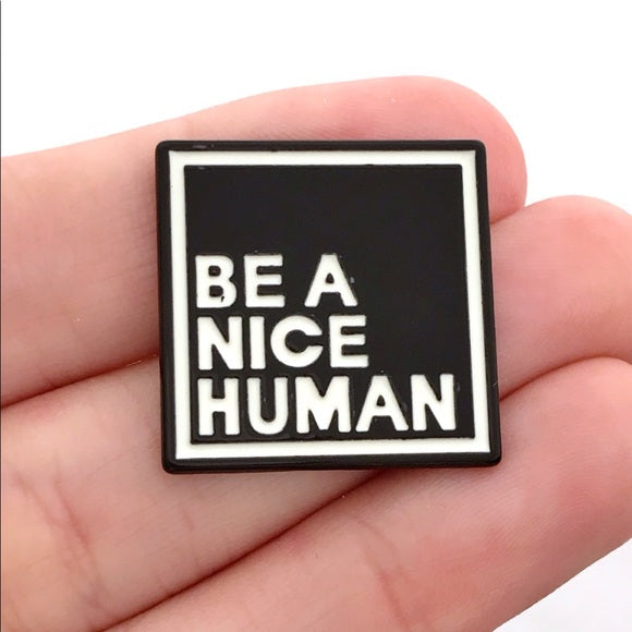 Be a Nice Human Enamel Pin – Minimalist Kindness Statement Pin