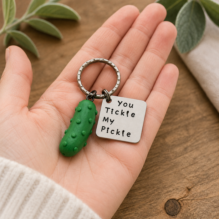 You Tickle My Pickle Keychain
