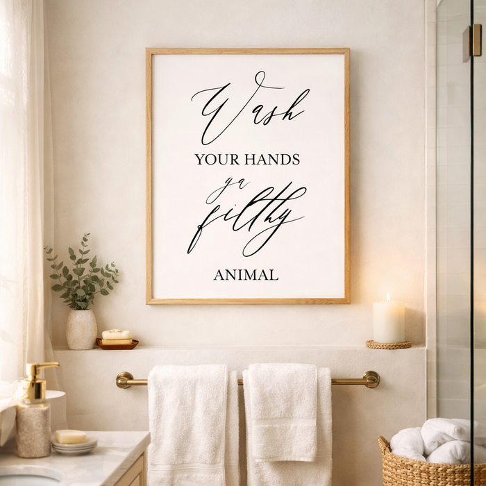 Wash Your Hands Ya Filthy Animal Bathroom Sign – Funny Bathroom Wall Art – 16x20 Printable – Instant Download PDF