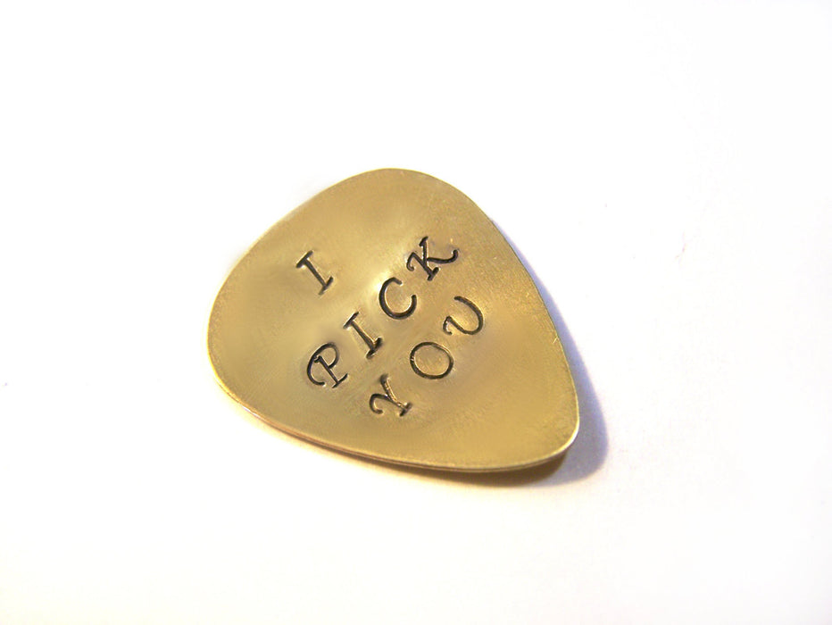 Hand Stamped I Pick You Brass Guitar Pick / Gift for Him