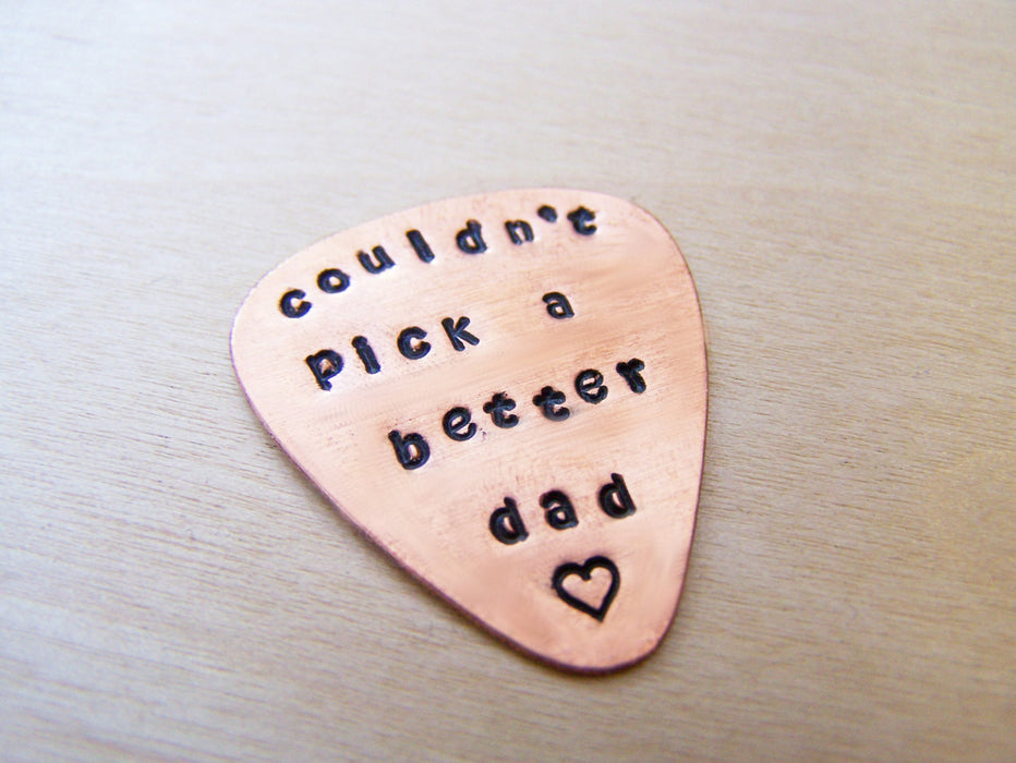 Couldn't Pick A Better Dad Guitar Pick