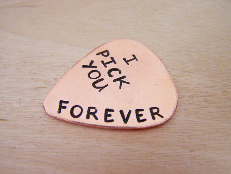 Hand Stamped I Pick You Forever Guitar Pick