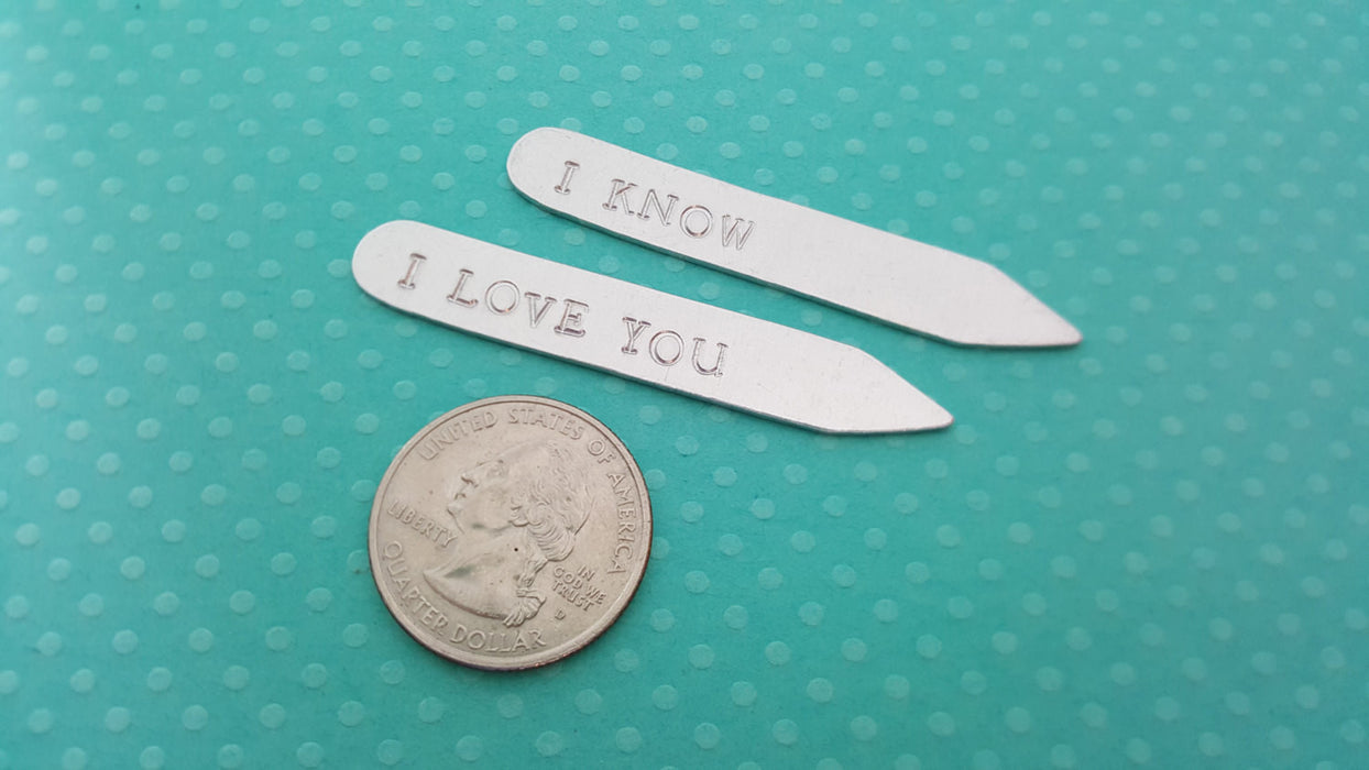 I Love You I Know Hand Stamped Silver Monogrammed Collar Stays / Gift for Him